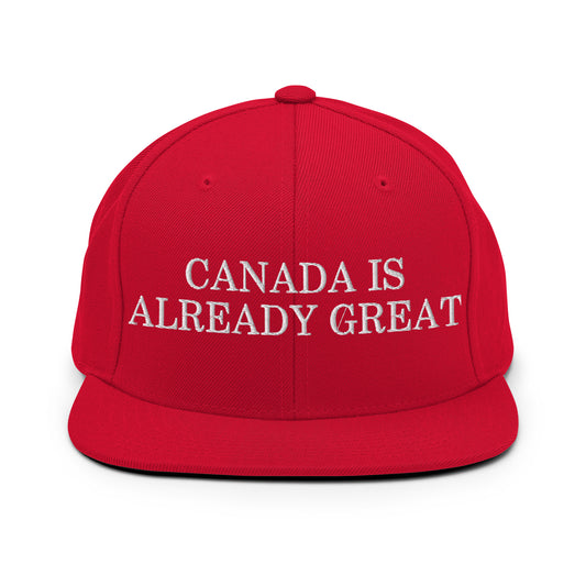 Canada is Already Great Embroidered Flat Bill Brim Snapback Hat Red