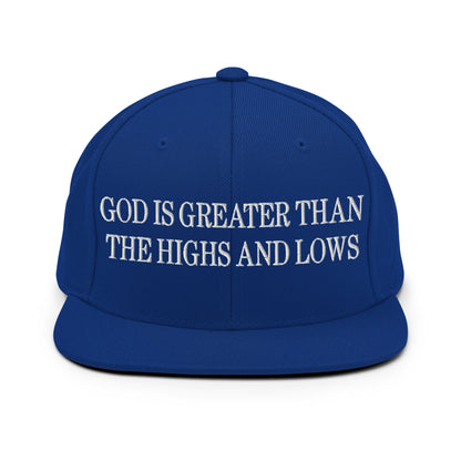 God is Greater than the Highs and Lows Embroidered Flat Bill Brim Snapback Hat Royal Blue