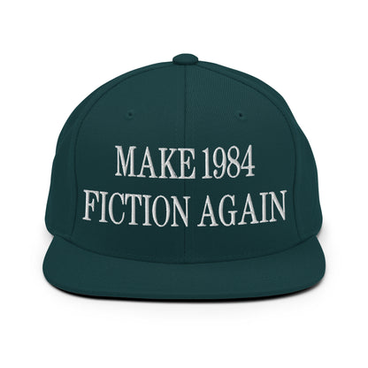 Make 1984 Fiction Again Embroidered Flat Bill Brim Snapback Hat Spruce