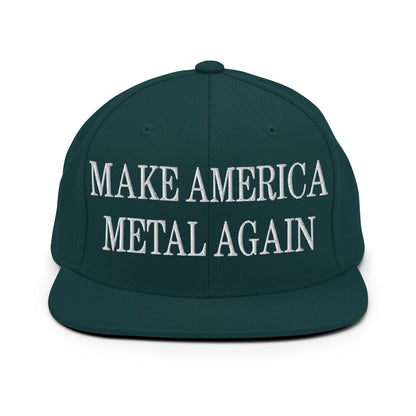 Make America Metal Again Embroidered Flat Bill Brim Snapback Hat Spruce