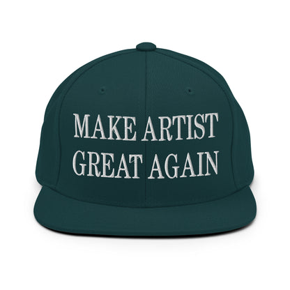 Make Artist Great Again Embroidered Flat Bill Brim Snapback Hat Spruce