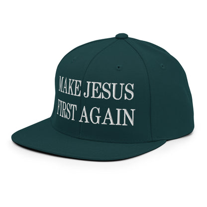 Make Jesus First Again Embroidered Flat Bill Brim Snapback Hat Spruce