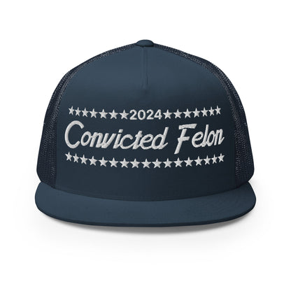 Convicted Felon 2024 Flat Bill Brim Trucker Hat Navy