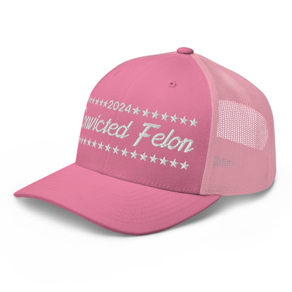 Convicted Felon 2024 Retro Trucker Hat Pink