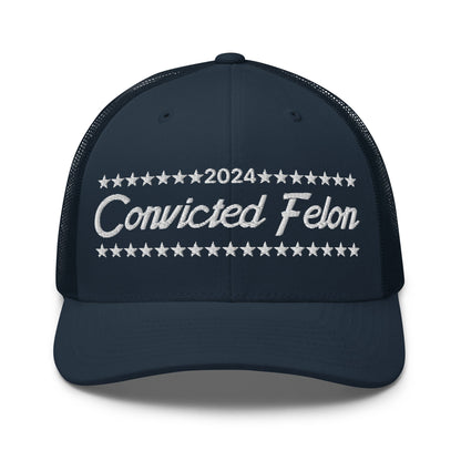 Convicted Felon 2024 Retro Trucker Hat Navy