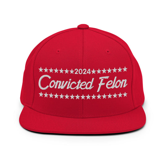 Convicted Felon 2024 Snapback Hat Red