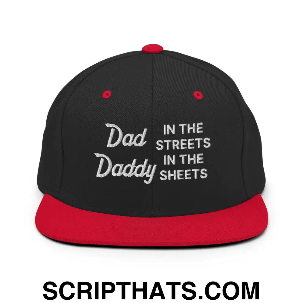 Dad In The Streets Daddy In The Sheets Snapback Hat Black Red