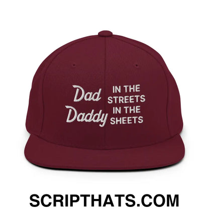 Dad In The Streets Daddy In The Sheets Snapback Hat Maroon