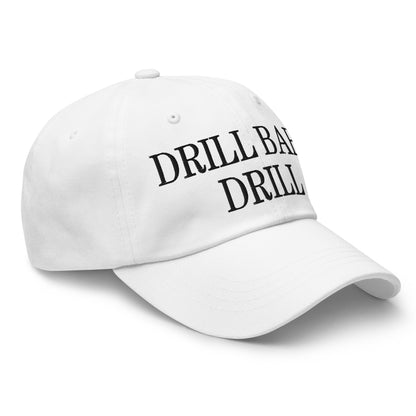 Drill Baby Drill Golf Dad Hat White