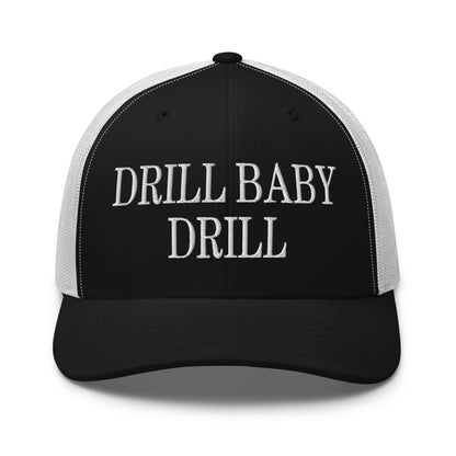 Drill Baby Drill Retro Trucker Hat Black White