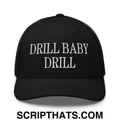 Drill Baby Drill Retro Trucker Hat Black