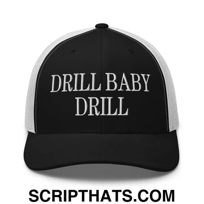 Drill Baby Drill Retro Trucker Hat Black White