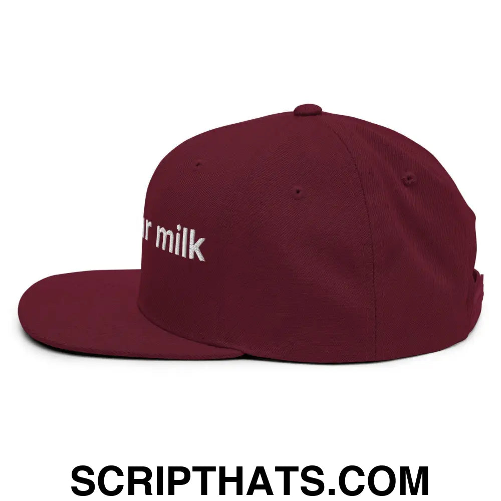 Drink Your Milk Snapback Hat Maroon