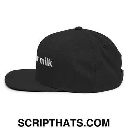 Drink Your Milk Snapback Hat Black