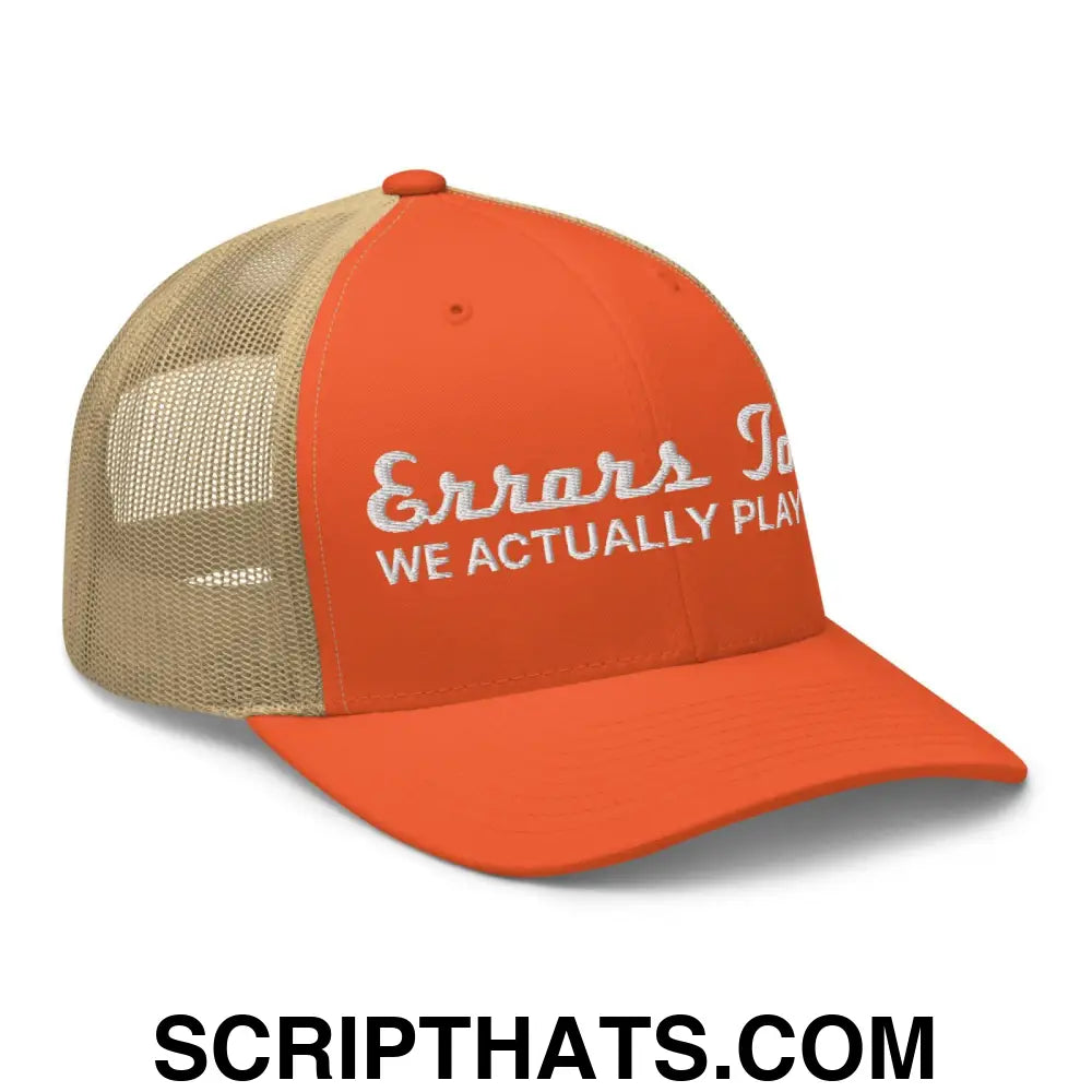 Errors Tour We Actually Play Live Retro Trucker Hat Rustic Orange Khaki