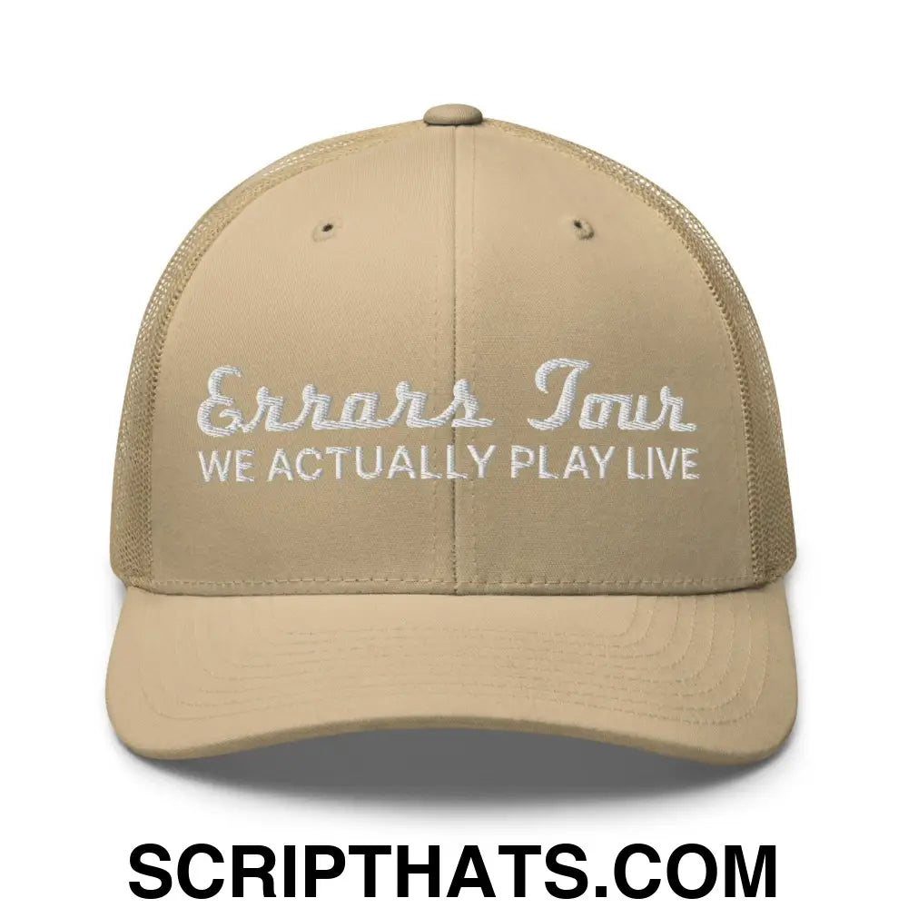 Errors Tour We Actually Play Live Retro Trucker Hat Khaki