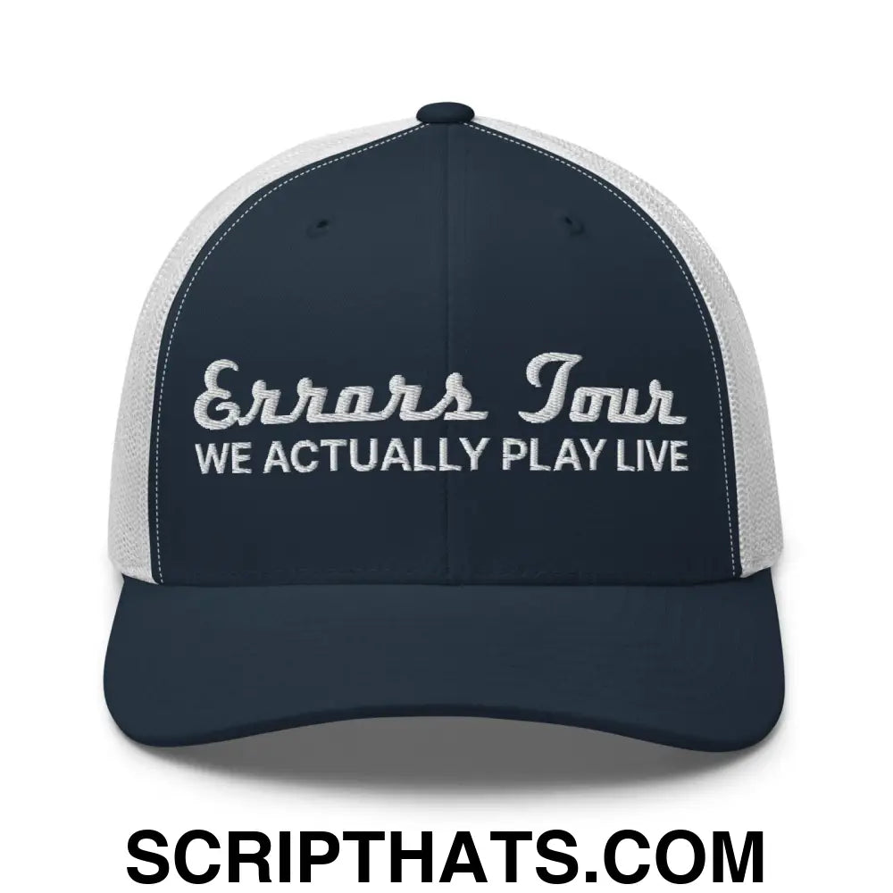 Errors Tour We Actually Play Live Retro Trucker Hat Navy White