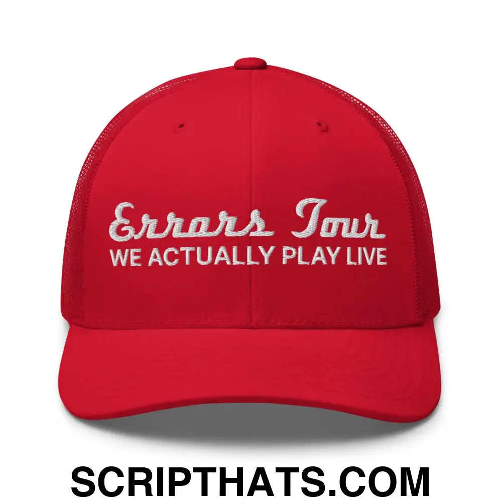 Errors Tour We Actually Play Live Retro Trucker Hat Red