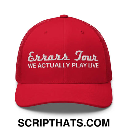 Errors Tour We Actually Play Live Retro Trucker Hat Red