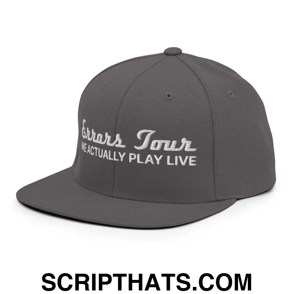 Errors Tour We Actually Play Live Snapback Hat Dark Grey