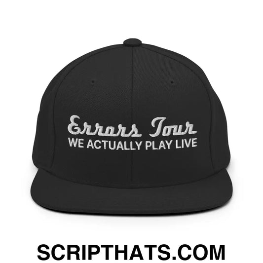 Errors Tour We Actually Play Live Snapback Hat Black