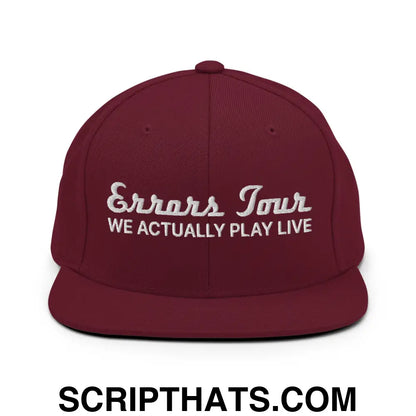 Errors Tour We Actually Play Live Snapback Hat Maroon