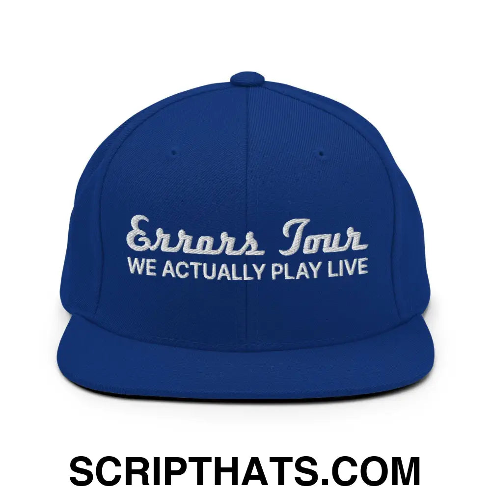 Errors Tour We Actually Play Live Snapback Hat Royal Blue