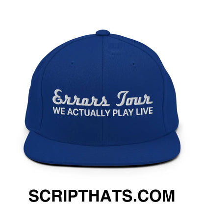 Errors Tour We Actually Play Live Snapback Hat Royal Blue