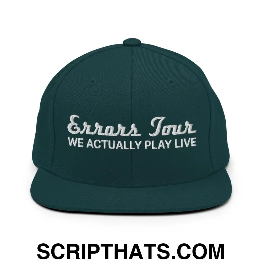 Errors Tour We Actually Play Live Snapback Hat Spruce