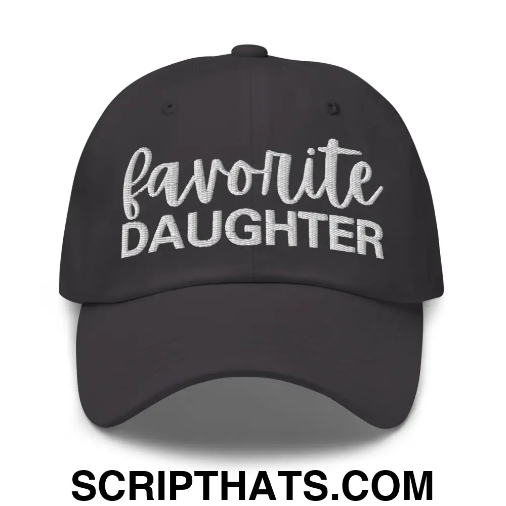 Favorite Daughter Embroidered Dad Hat Dark Grey