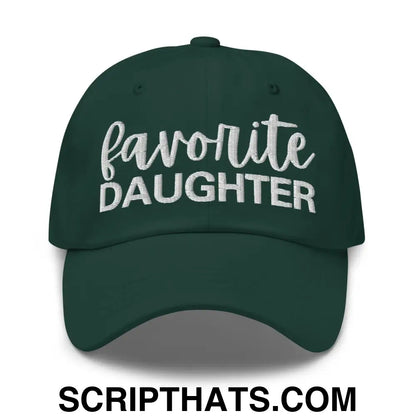 Favorite Daughter Embroidered Dad Hat Spruce