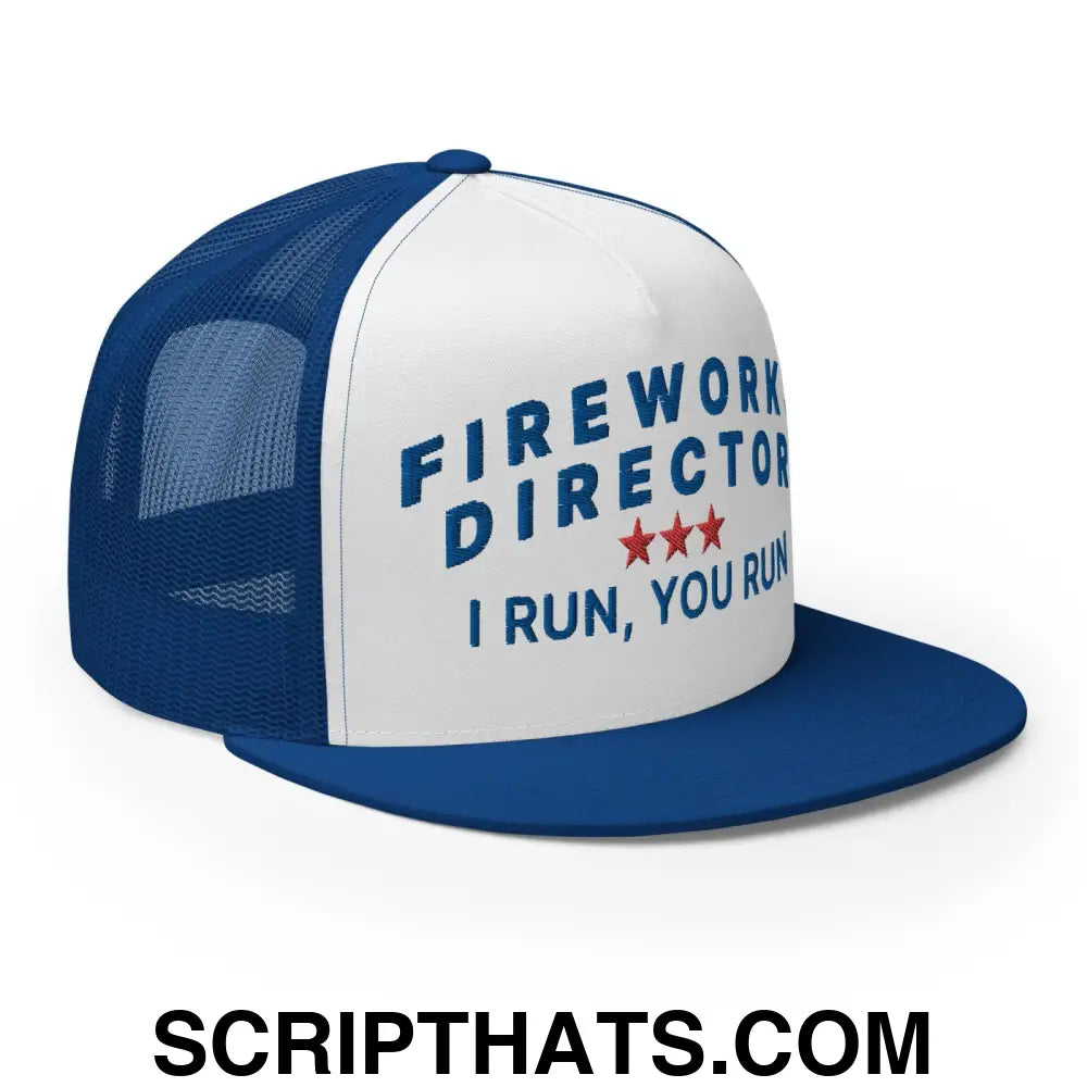 Fireworks Director I Run You Run Funny Snapback Trucker Hat Royal White Royal