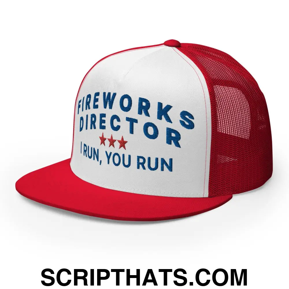 Fireworks Director I Run You Run Funny Snapback Trucker Hat Red White Red