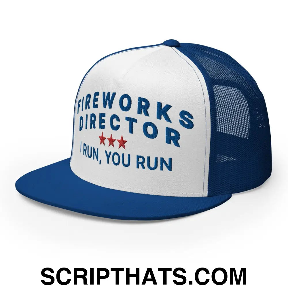 Fireworks Director I Run You Run Funny Snapback Trucker Hat Royal White Royal