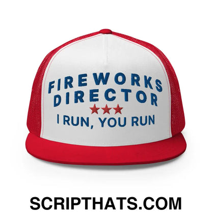 Fireworks Director I Run You Run Funny Snapback Trucker Hat Red White Red