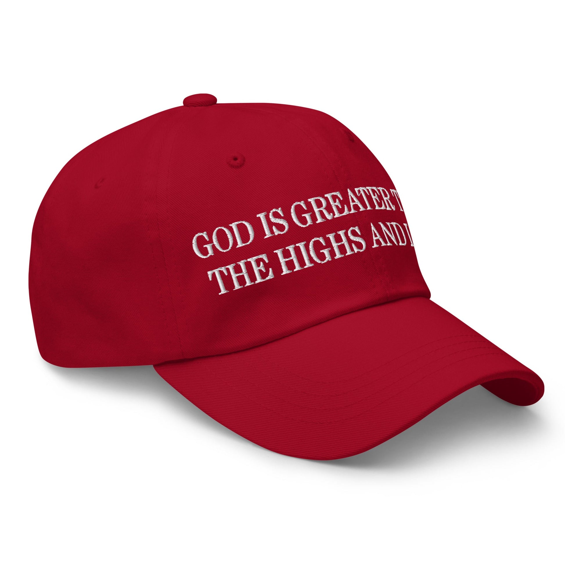 God is Greater than the Highs and Lows Embroidered Dad Hat Cranberry