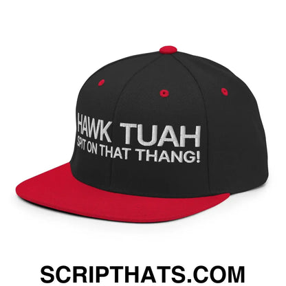 Hawk Tuah Spit on that Thang Snapback Hat Black Red