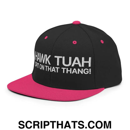 Hawk Tuah Spit on that Thang Snapback Hat Black Neon Pink