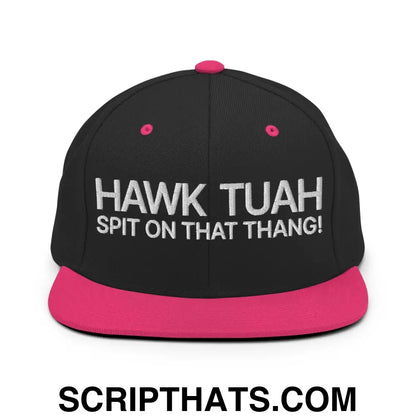 Hawk Tuah Spit on that Thang Snapback Hat Black Neon Pink