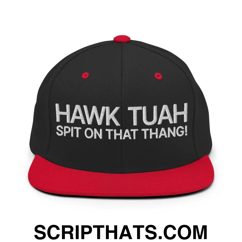 Hawk Tuah Spit on that Thang Snapback Hat Black Red