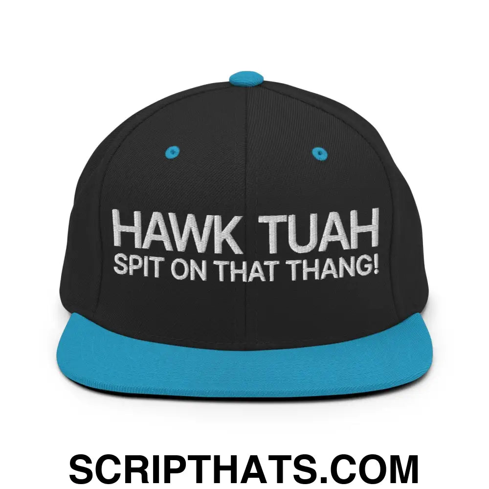 Hawk Tuah Spit on that Thang Snapback Hat Black Teal