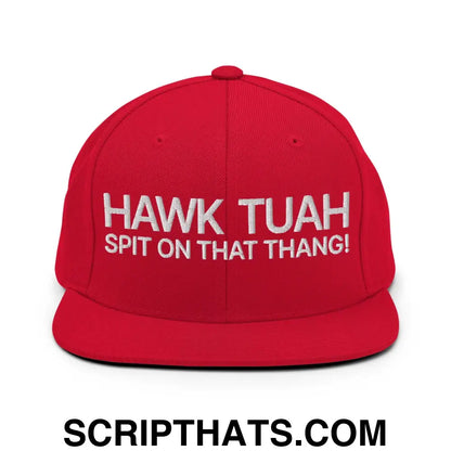 Hawk Tuah Spit on that Thang Snapback Hat Red