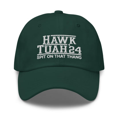 Hawk Tuah Tush '24 2024 Spit on that Thang Dad Hat Spruce