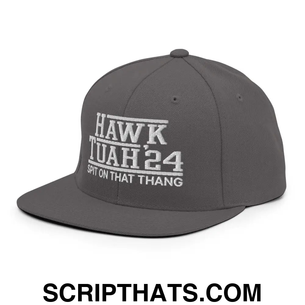 Hawk Tuah Tush '24 2024 Spit on that Thang Snapback Hat Dark Grey