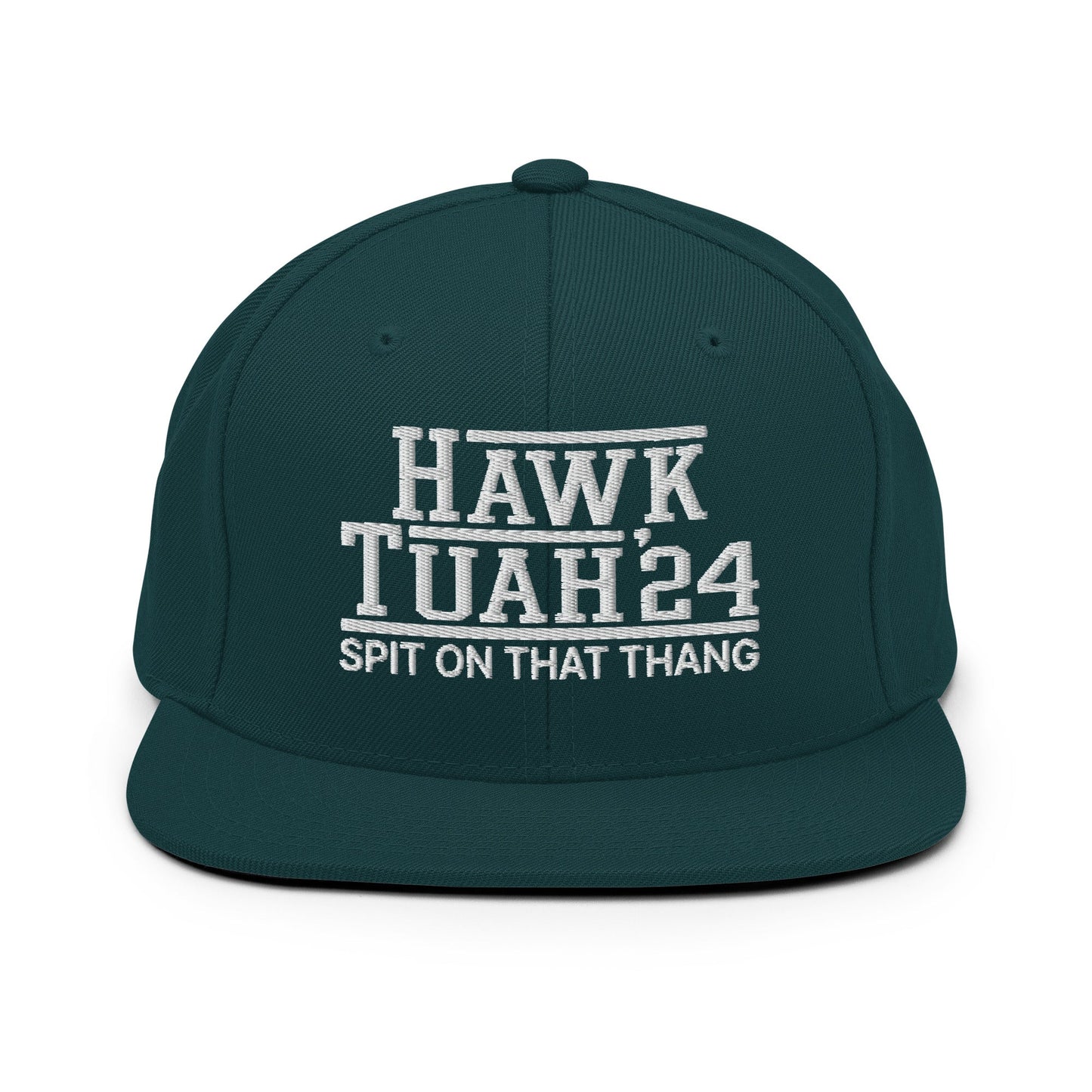 Hawk Tuah Tush '24 2024 Spit on that Thang Snapback Hat Spruce