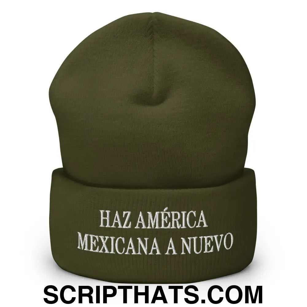 Haz América Mexicana A Nuevo Embroidered Knit Cuffed Beanie Olive