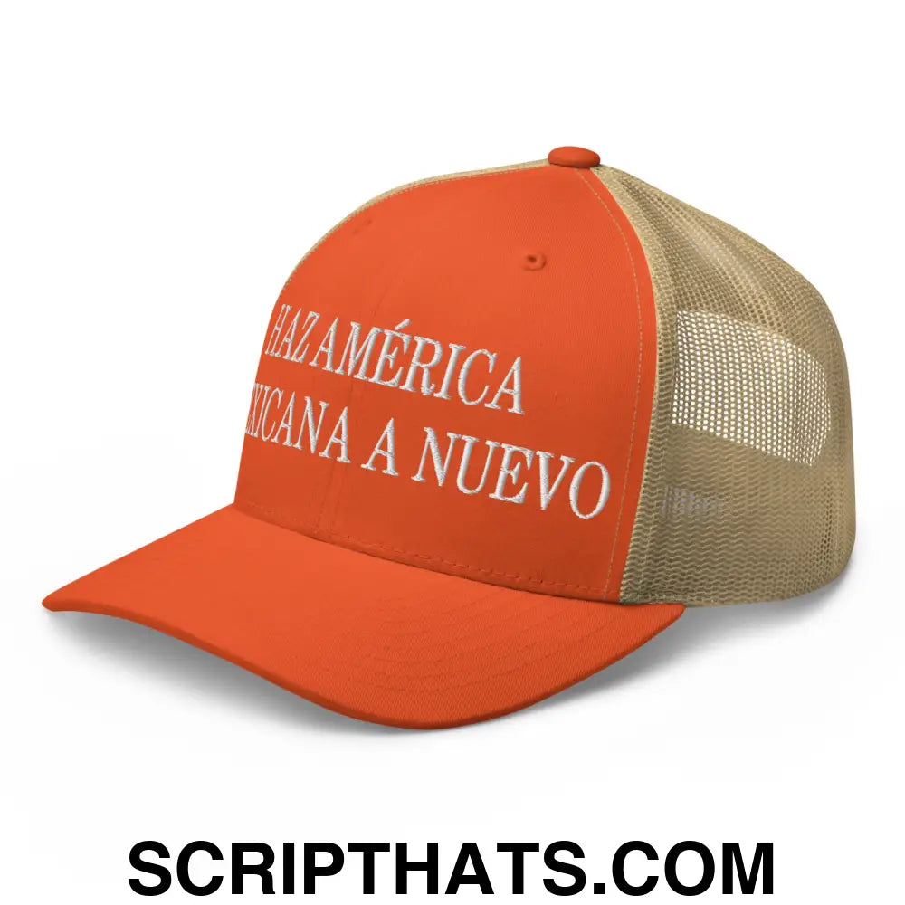 Haz América Mexicana A Nuevo Embroidered Mesh Trucker Hat Rustic Orange Khaki