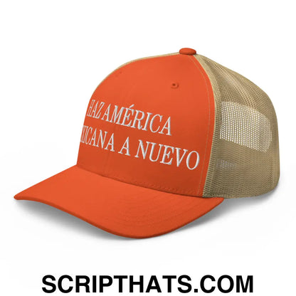 Haz América Mexicana A Nuevo Embroidered Mesh Trucker Hat Rustic Orange Khaki