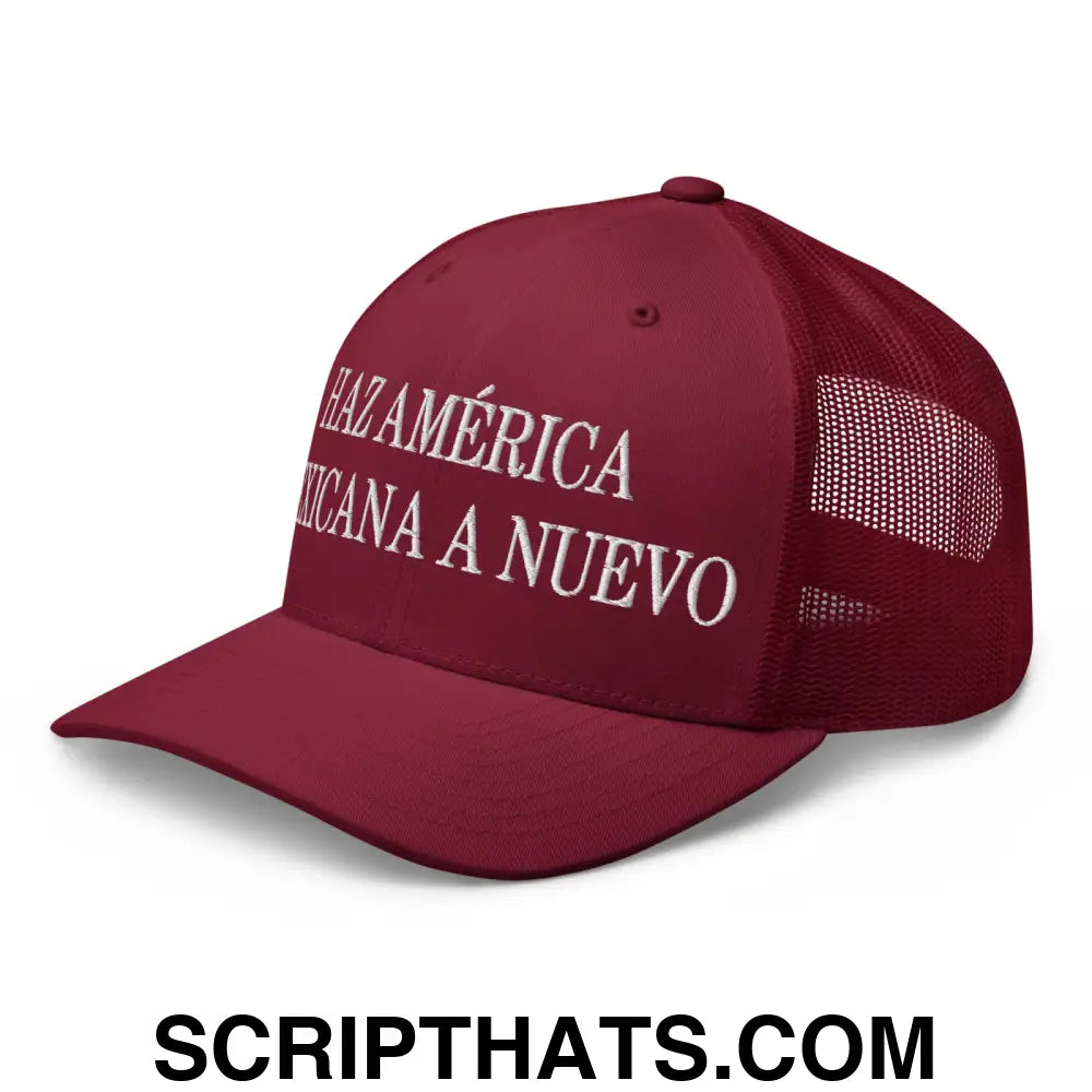 Haz América Mexicana A Nuevo Embroidered Mesh Trucker Hat Cranberry