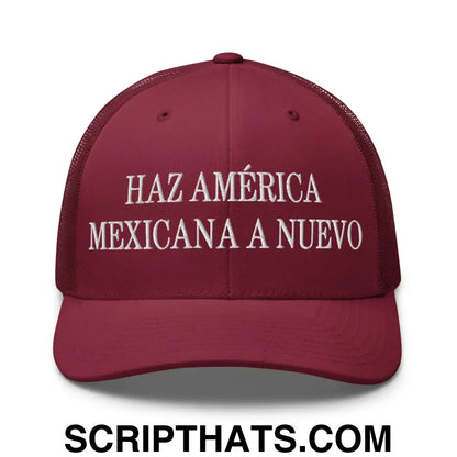 Haz América Mexicana A Nuevo Embroidered Mesh Trucker Hat Cranberry